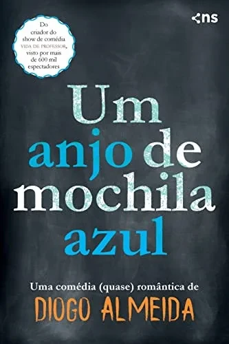 Um Anjo De Mochila Azul (Portuguese Edition)