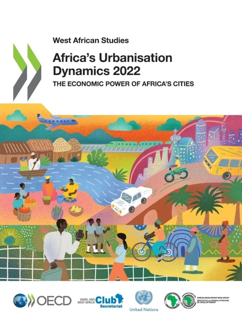 AfricaS Urbanisation Dynamics 2022: The Economic Power Of AfricaS Cities (West African Studies)
