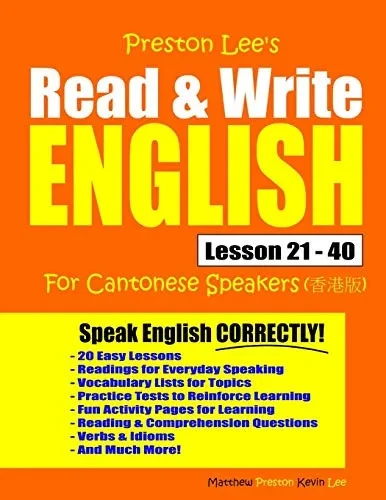 Preston Lee's Read & Write English Lesson 21 - 40 For Cantonese Speakers (Preston Lee's English For Cantonese Speakers)