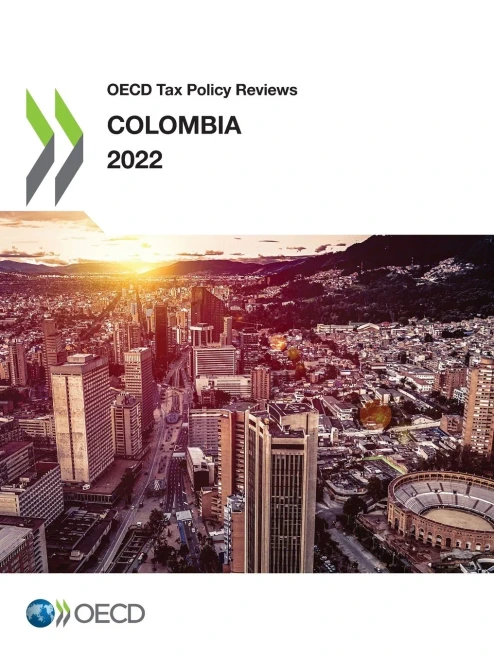 Oecd Tax Policy Reviews: Colombia 2022