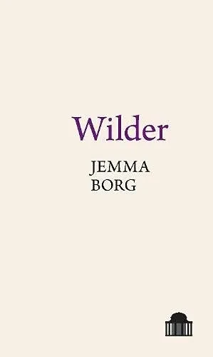 Wilder (Pavilion Poetry Lup)