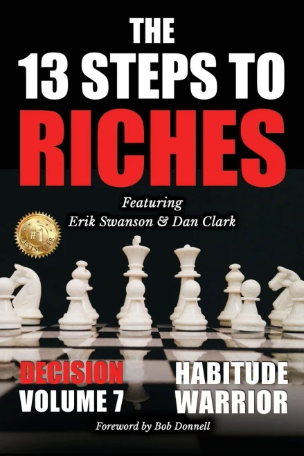The 13 Steps To Riches - Habitude Warrior Volume 7