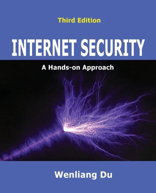 Internet Security: A Hands-On Approach (Computer & Internet Security)