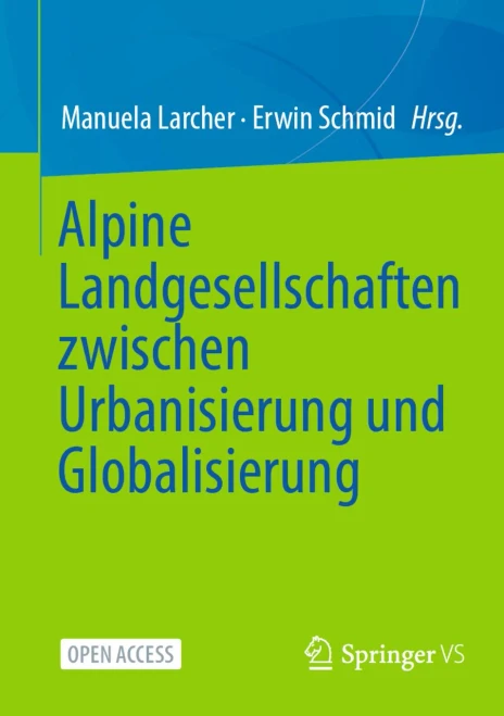 Alpine Landgesellschaften Zwischen Urbanisierung Und Globalisierung (German Edition)