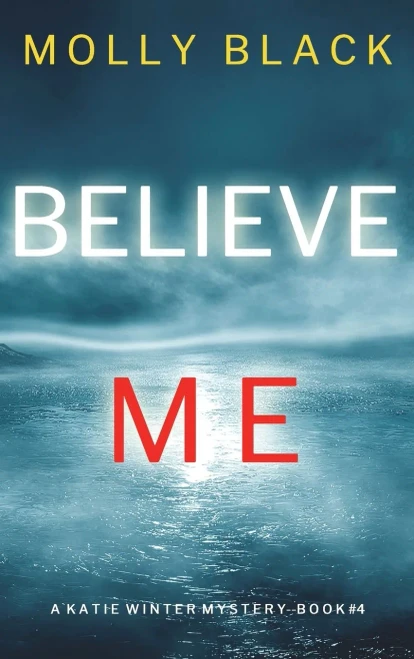 Believe Me (A Katie Winter Fbi Suspense Thriller-Book 4)