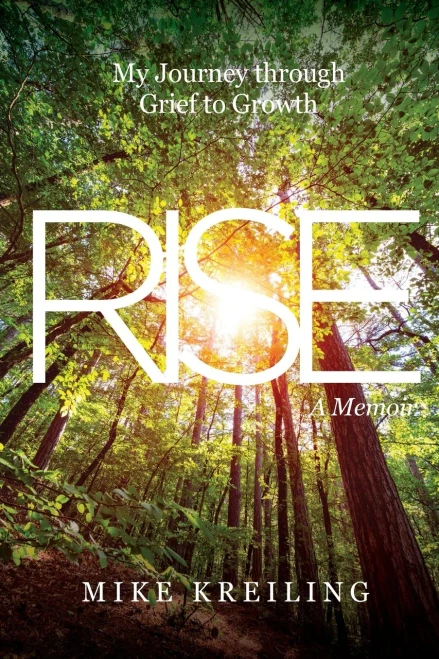 Rise: My Journey Through Grief To Growth-A Memoir
