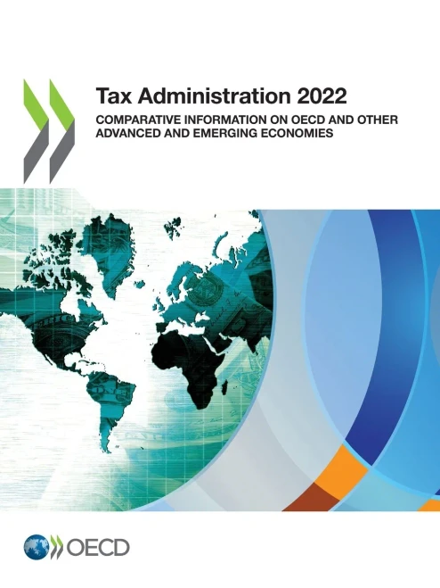 Tax Administration 2022: Comparative Information On Oecd And Other Advanced And Emerging Economies