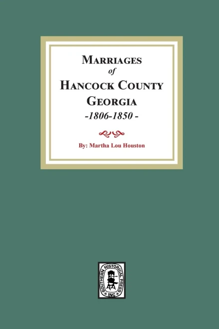 Marriages Of Hancock County, Georgia, 1806-1850