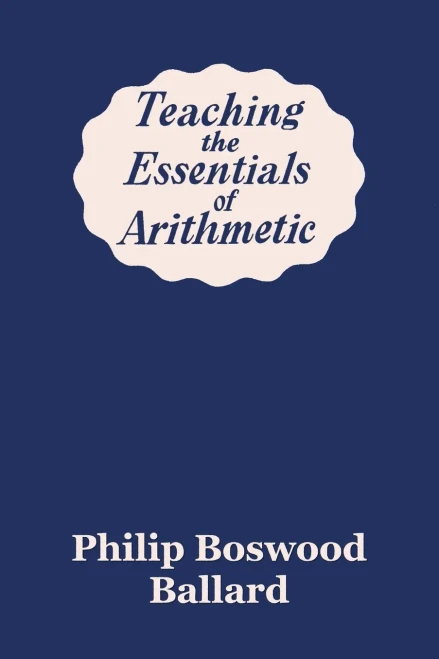 Teaching The Essentials Of Arithmetic (Yesterday's Classics)