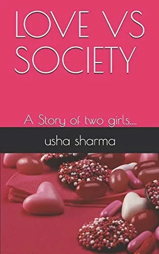 LOVE VS SOCIETY: A Story of two girls....