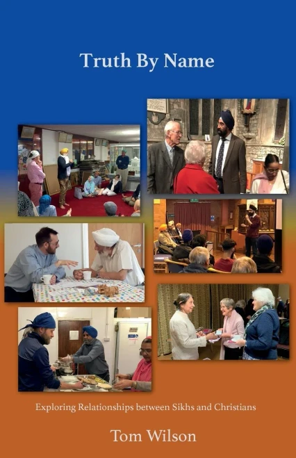 Truth By Name: Exploring Relationships Between Sikhs And Christians