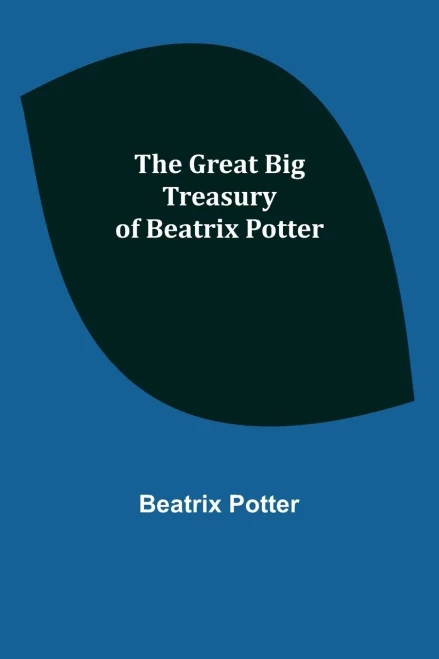 The Great Big Treasury Of Beatrix Potter