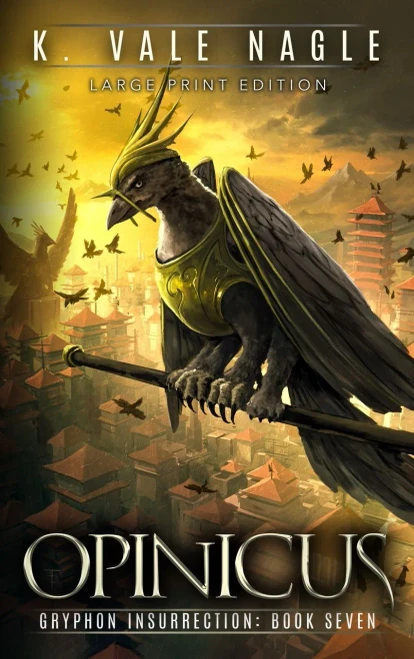 Opinicus: Large Print Edition (Gryphon Insurrection)