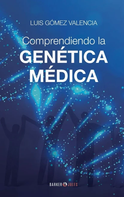 Comprendiendo La Genética Médica