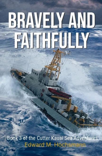 Bravely And Faithfully (Cutter Kauai Sea Adventures)