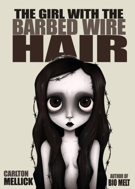 The Girl With The Barbed Wire Hair