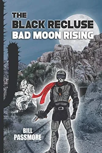 The Black Recluse: Bad Moon Rising