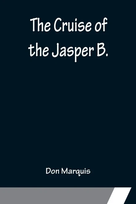 The Cruise Of The Jasper B.