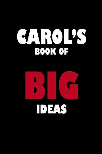 Carol's Book of Big Ideas