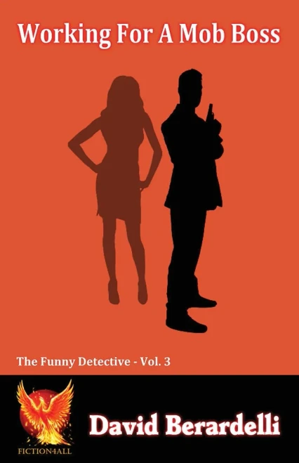 Working For A Mob Boss (Funny Detective Vol 3)