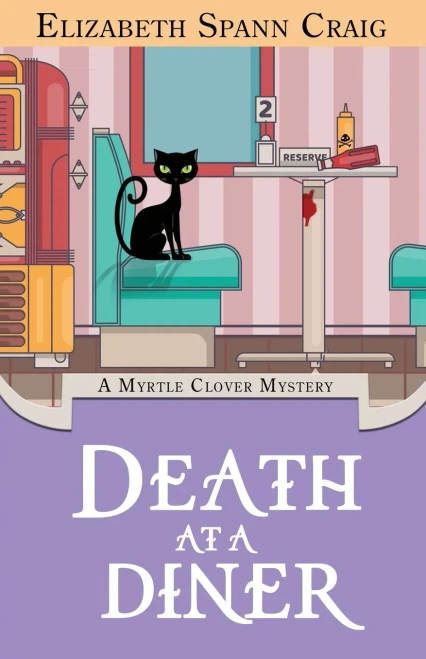 Death At A Diner (A Myrtle Clover Cozy Mystery)
