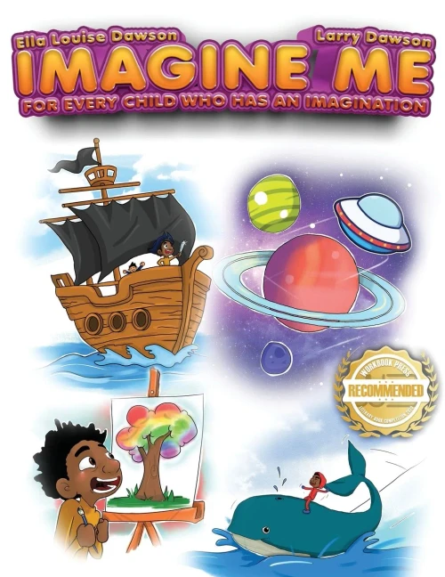 Imagine Me: For Every Child Who Has An Imagination