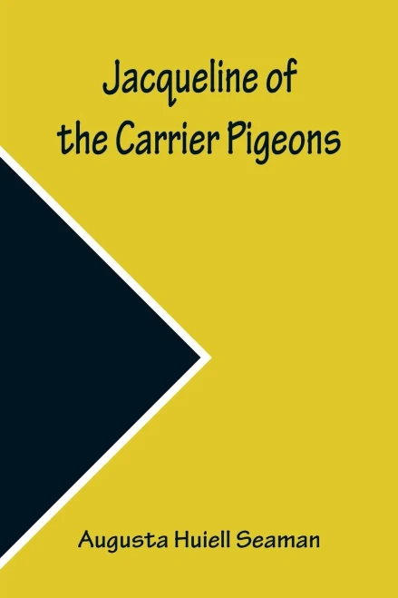 Jacqueline Of The Carrier Pigeons