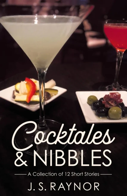 Cocktales And Nibbles: A Collection Of 12 Short Stories