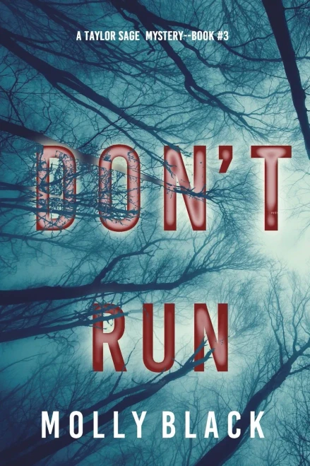DonT Run (A Taylor Sage Fbi Suspense ThrillerBook 3)