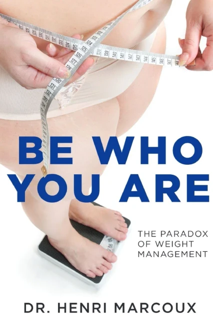 Be Who You Are: The Paradox Of Weight Management