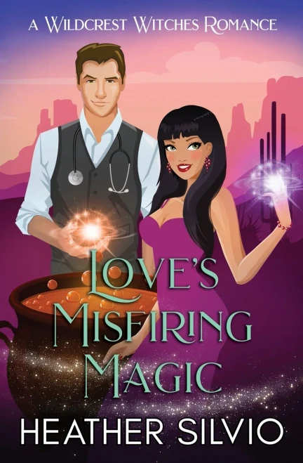 Love's Misfiring Magic (Wildcrest Witches Romance)