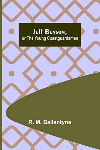 Jeff Benson, Or The Young Coastguardsman