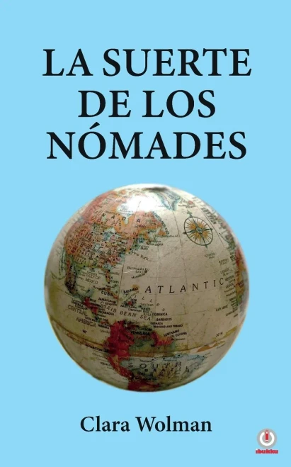 La Suerte De Los Nómades (Spanish Edition)