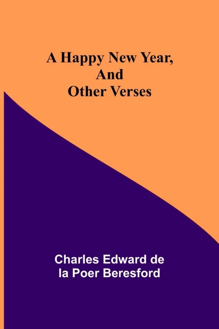 A Happy New Year, And Other Verses