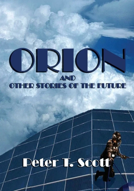 Orion And Other Stories Of The Future