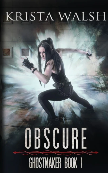 Obscure (Ghostmaker Trilogy)
