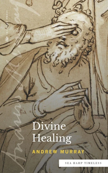 Divine Healing (Sea Harp Timeless Series)