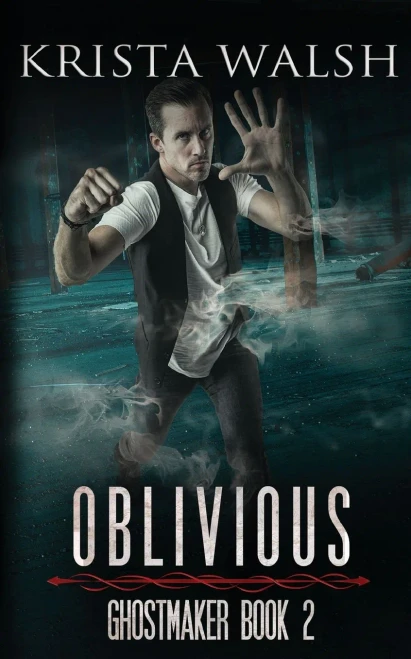Oblivious (Ghostmaker Trilogy)