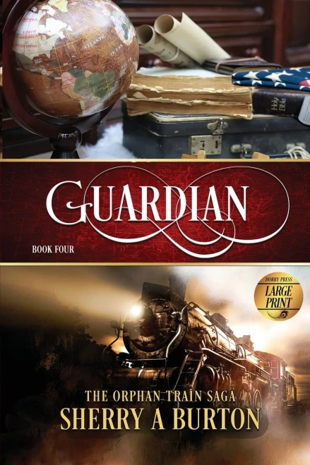 Guardian - Large Print: The Orphan Train Saga - Book Four - Large Print Edition (Orphan Train Saga - Large Print)