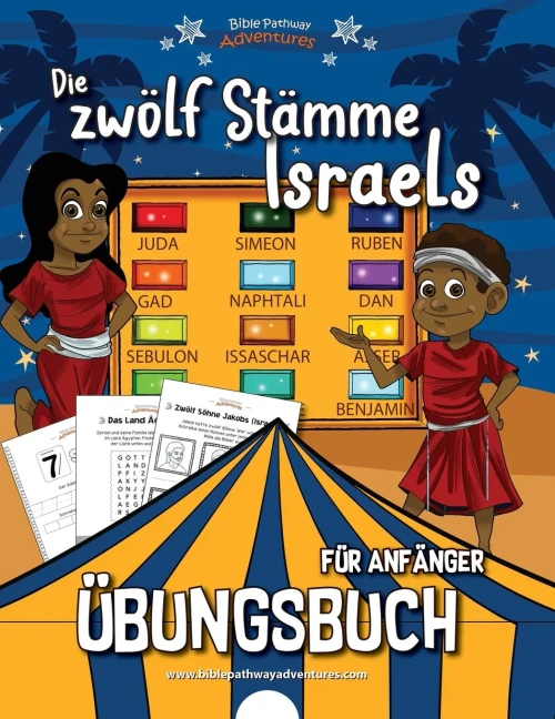 Die Zwölf Stämme Israels - Übungsbuch Für Anfänger (German Edition)