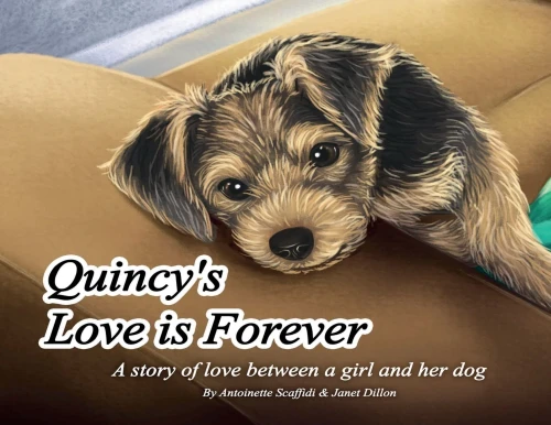 Quincy's Love Is Forever: A Story Of Love Between A Girl And Her Dog