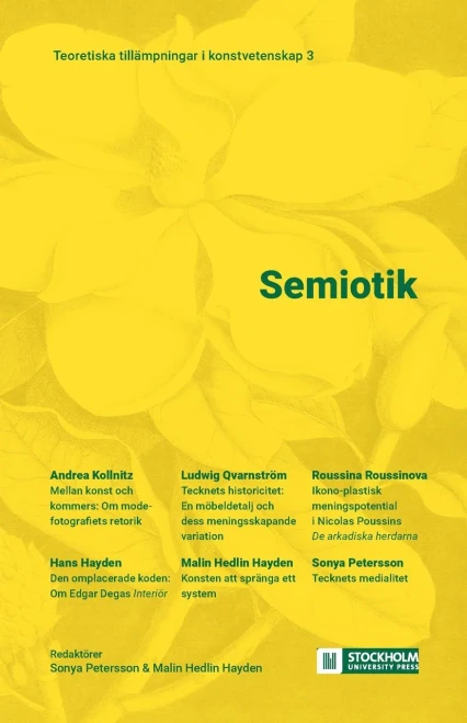 Semiotik: Teoretiska Tillämpningar I Konstvetenskap 3 (Basic Readings In Culture And Aesthetics (Barca)) (Swedish Edition)