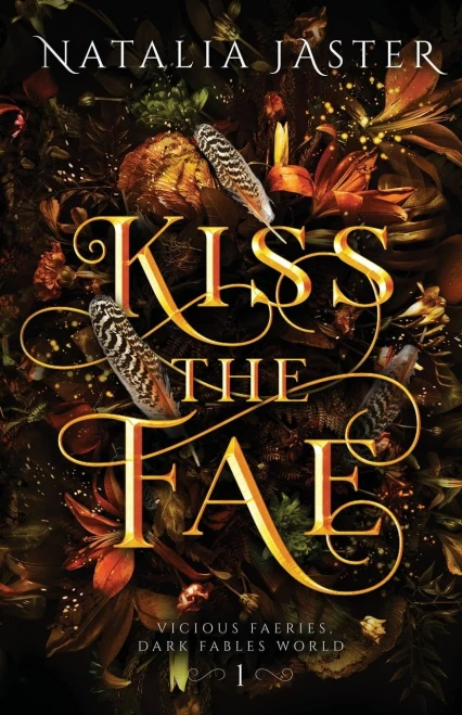 Kiss The Fae (Dark Fables: Vicious Faeries)