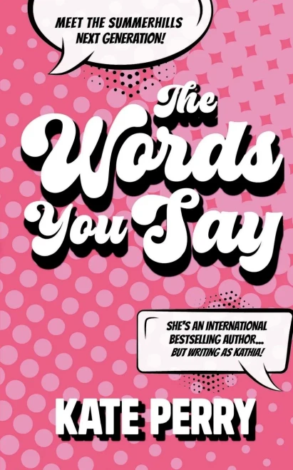 The Words You Say