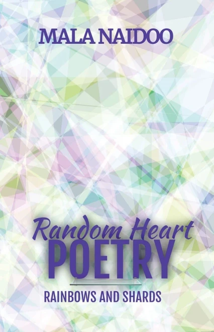 Random Heart Poetry: Rainbows And Shards