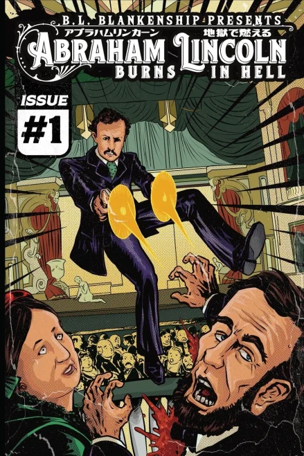 Abraham Lincoln Burns In Hell: Issue #1