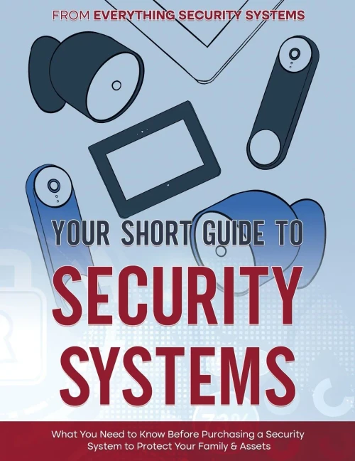 Your Short Guide To Security Systems: What You Need To Know Before Purchasing A Security System To Protect Your Family And Assets
