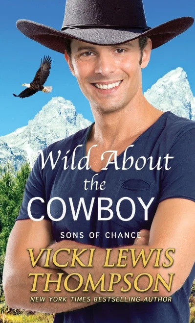 Wild About The Cowboy (Sons Of Chance)