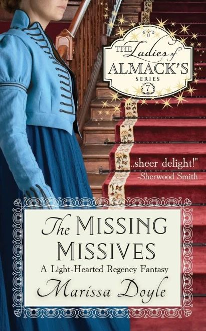 The Missing Missives: A Light-Hearted Regency Fantasy : The Ladies Of Almack's Book 7