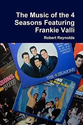 The Music of the 4 Seasons Featuring Frankie Valli